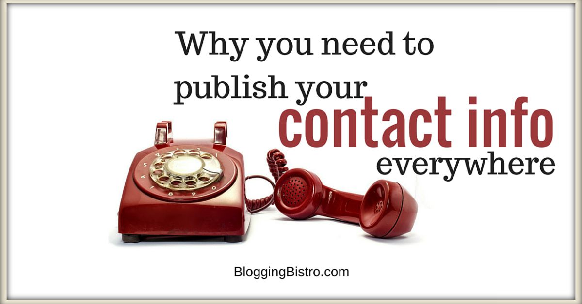Why you need to publish updated contact info everywhere online | BloggingBistro.com