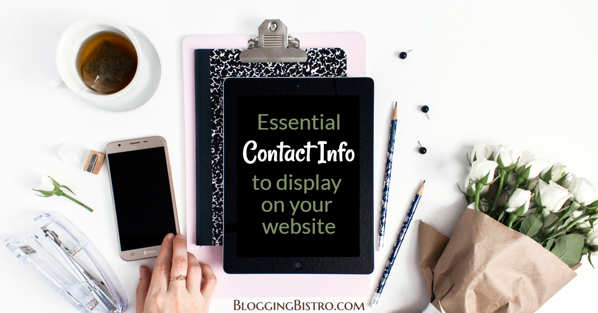 Essential Contact Info to Display on Your Website | BloggingBistro.com