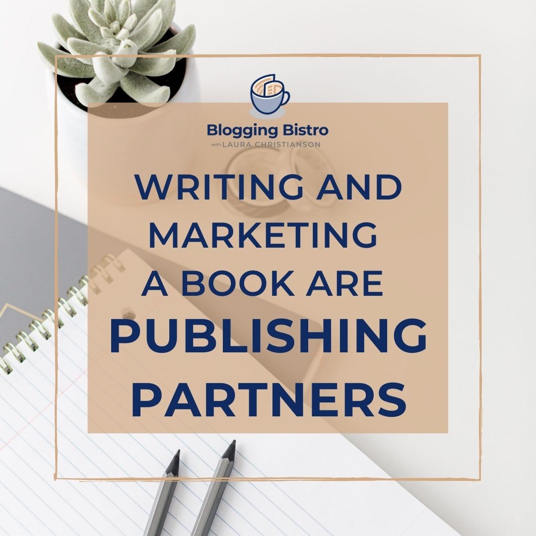 Writing and editing a book are publishing partners